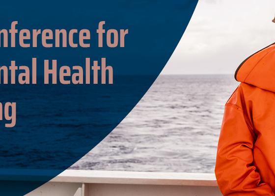 1st Global Conference For Seafarer Mental Health And Wellbeing | Human ...